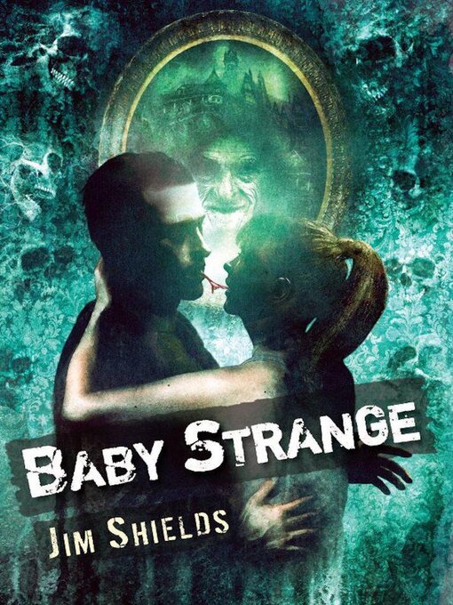 Title details for Baby Strange by Jim Shields - Available